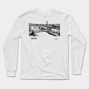 Bend Oregon Long Sleeve T-Shirt